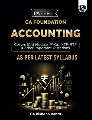 PW CA Foundation Accounting | Including PYQs, MTP, RTP and All Important Questions | Latest Syllabus (For 2024 Exams)