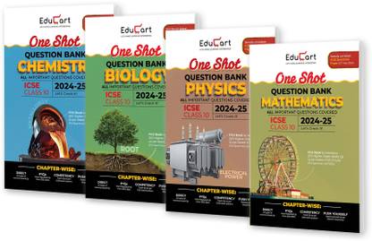 (OLD) Educart ICSE Class 10 One Shot Question Bank 2024-25 Physics, Chemistry, Mathematics & Biology for 2025 Exam (4 Books Bundle)