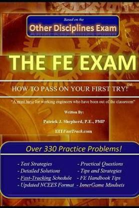 The EIT/FE Exam "HOW TO PASS ON YOUR FIRST TRY"
