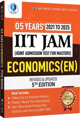 IIT JAM Economics PYQ Book  - 2026 | Previous Year Solved Papers (2021 to 2025) with 3 Mock Test Papers | Topic Wise Sorted Questions with Detailed Solutions | Best Seller Previous Year Question Paper Book for IIT JAM Economics Examinations in India | IFAS Publications