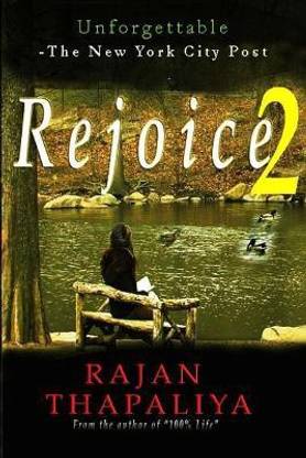 Rejoice:2 -the Unexpected Journey of My Life