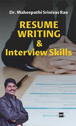 Resume Writing & Interview Skills: Elements to get your Dream
