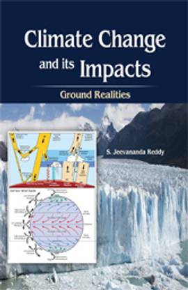 Climate Change and its Impacts: Ground Realities