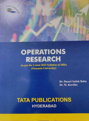 OPERATIONS RESEARCH As Per the Latest Syllabus of MBA (Osmania University )