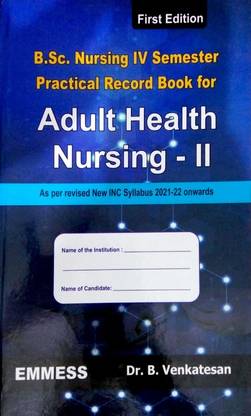 BSC Nursing 4rth Semester Practical Record Book For Adult Health Nursing-ll