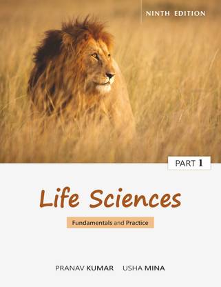 Life Sciences, Fundamentals and Practice Part - 1, Ninth Edition