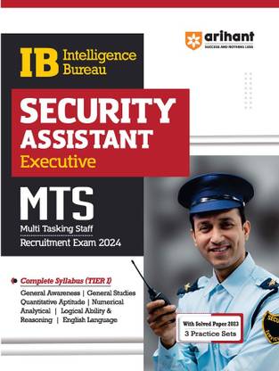 Arihant Intelligence Bureau Security Assistant (Executive) MTS Guide For 2024 Exams