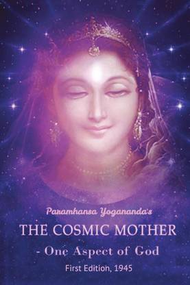 The Cosmic Mother - One Aspect of God  - (First Edition,1945)