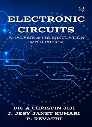 Electronic Circuits Analysis & its Simulation with PSPICE
