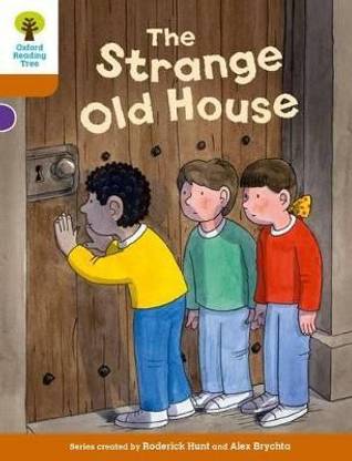 Oxford Reading Tree Biff, Chip and Kipper Stories Decode and Develop: Level 8: The Strange Old House