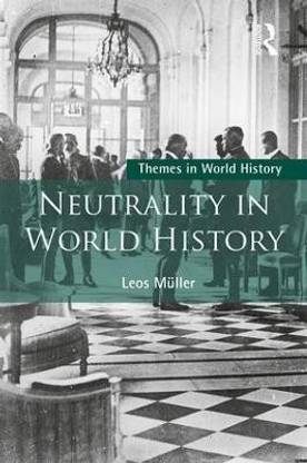 Neutrality in World History
