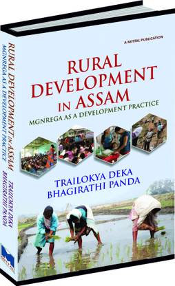 Rural Development in Assam: MGNREGA as a Development Practice