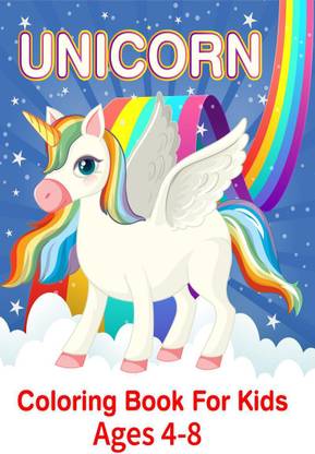Unicorn Coloring Books For Kids Ages 4-8