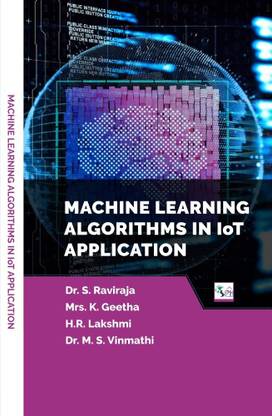 MACHINE LEARNING ALGORITHMS IN IoT APPLICATION