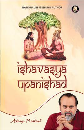 Ishavasya Upanishad by Acharya Prashant