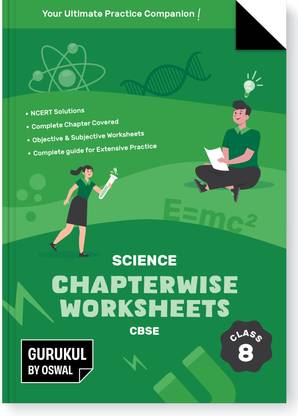 Gurukul By Oswal Science Chapterwise Worksheets for CBSE Class 8 Exam 2026  - NCERT Solutions, Objective & Subjective Questions, Latest Syllabus Covered