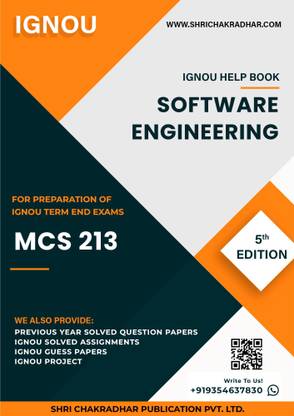 MCS 213: Software Engineering - IGNOU Study Material & Guide Book with Latest Solved PYQs for IGNOU's Exam Preparation.  - Get the PDF of this book at Rs. 99, WhatsApp us at +919354637830, or visit our website shrichakradhar.com.
