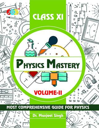 Physics Mastery Volume 2 Class 11, New Edition 2021-2022 By Dr Manjeet Singh, Best Reference Book For Physics NCERT Class 11 And NEET Plus JEE, Concepts Are Explained Properly With Important Questions  - Physics Mastery Volume 2 Class 11, New Edition 2021-2022 By Dr Manjeet Singh, Best Reference Book For Physics NCERT Class 11 And NEET Plus JEE, Concepts Are Explained Properly With Important Questions (Paperback, DR MANJEET SINGH) with 1 Disc