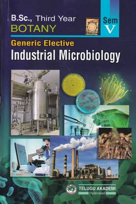 B.Sc. Third Year Botany Generic Elective Industrial Microbiology - Sem- V [ Dr. T. Aravinda ] [ Telugu Akademi ] [ English Medium ]