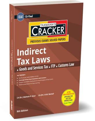 Taxmann's CRACKER for Indirect Tax Laws (Paper 5 | IDT) – Covering past exam questions (topic-wise & category-wise) & detailed (point-wise) answers for CA-Final | New Syllabus | May 2024 Exams