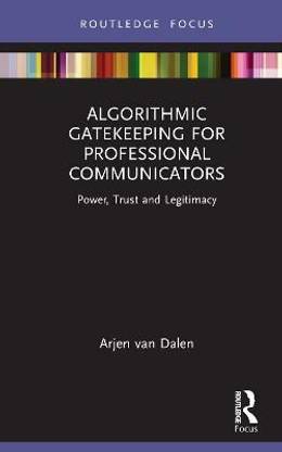 Algorithmic Gatekeeping for Professional Communicators