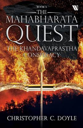 The Khandavaprastha Curse (Mahabharata Quest - Book 3): 3