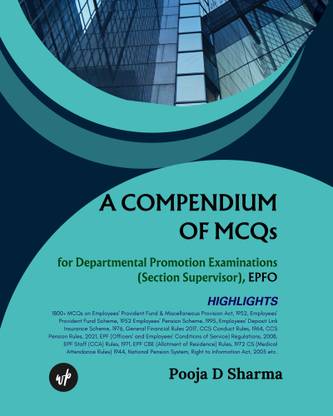 A Compendium of MCQs for Departmental Promotion Examinations (Section Supervisor), EPFO