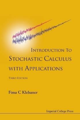 Introduction To Stochastic Calculus With Applications (Third Edition)