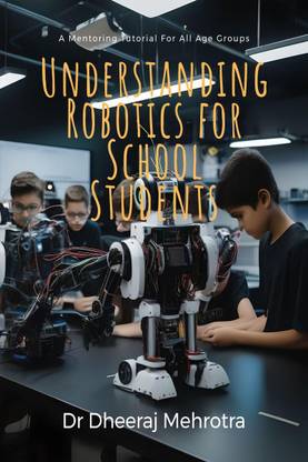 Understanding Robotics for School Students
