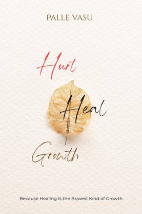 Hurt. Heal. Growth