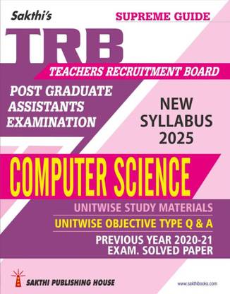 TRB PG Computer Science Unitwise Study Materials with Objective Type Q & A and Previous Year Exam Solved Papers (2020-2021) Based on New Syllabus