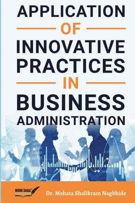 Application of Innovative Practices in Business Administration