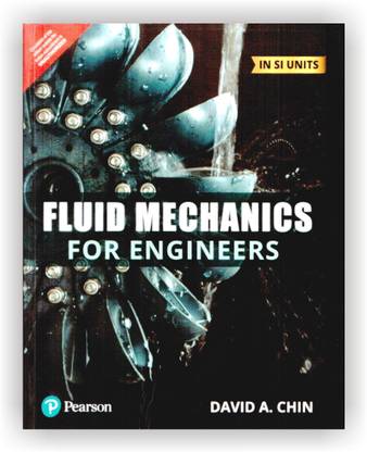 FLUID MECHANICS FOR ENGINEERS IN SI UNITS
