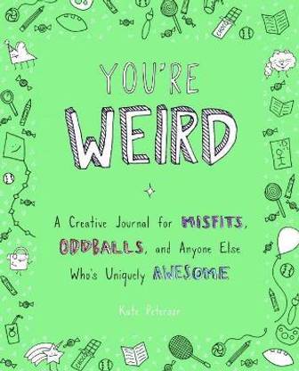 You'Re Weird