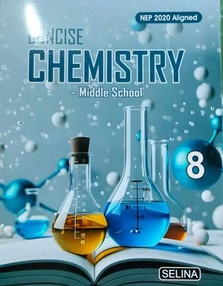 Selina Concise Chemistry Middle School For Class-8 For 2025-2026 Examination
