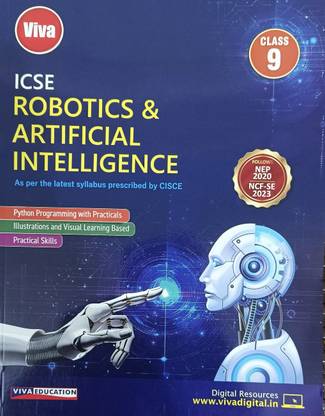 Viva ICSE Robotics & Artificial Intelligence -9, -Latest Syllabus prescribed by CISCE 2025