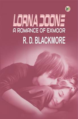 Lorna Doone, A Romance of Exmoor