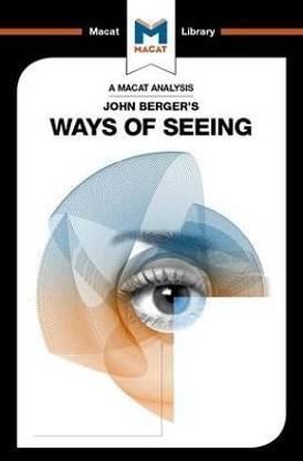 An Analysis of John Berger's Ways of Seeing