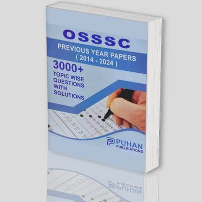 OSSSC PREVIOUS YEAR PAPERS- 2014-2024 / 3000+ TOPIC WISE QUESTIONS WITH SOLUTIONS