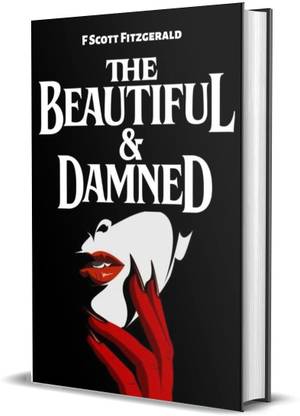 The Beautiful & Damned