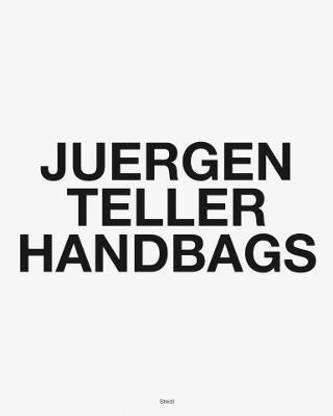 Juergen Teller: Handbags