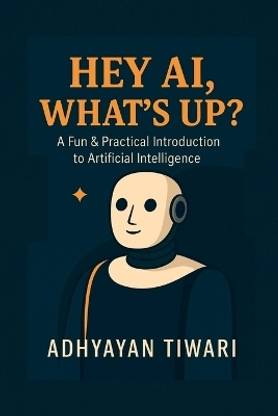 Hey AI, What's Up?