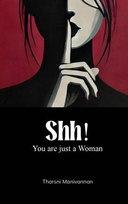 Shh! - You are just a Woman