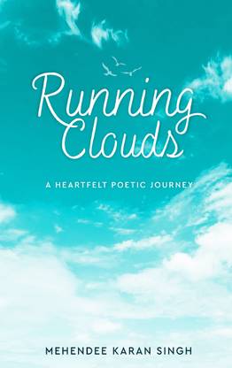 Running Clouds – A Heartfelt Poetic Journey