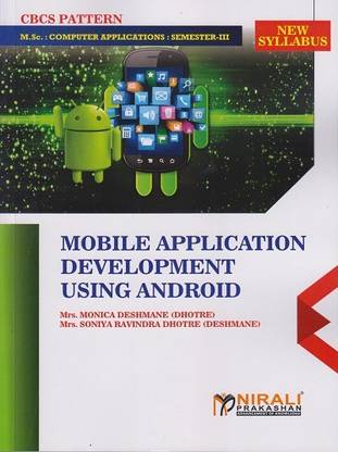 MOBILE APPLICATION DEVELOPMENT USING ANDROID (MSc Computer Applications - Semester 3)