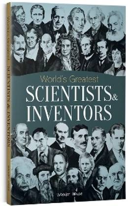 World's Greatest Scientists & Inventors  - By Miss & Chief