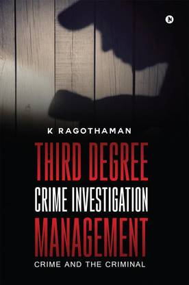 Third Degree Crime Investigation Management