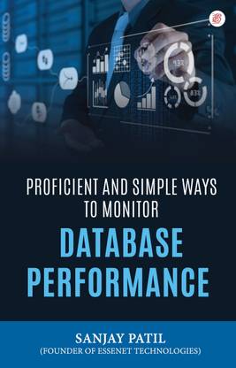 Proficient And Simple Ways To Monitor Database Performance