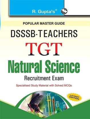 Dsssb  - Teachers (TGT) Natural Science Recruitment Exam Guide