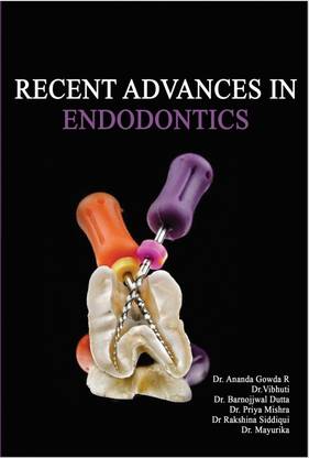 Recent Advances In Endodontics